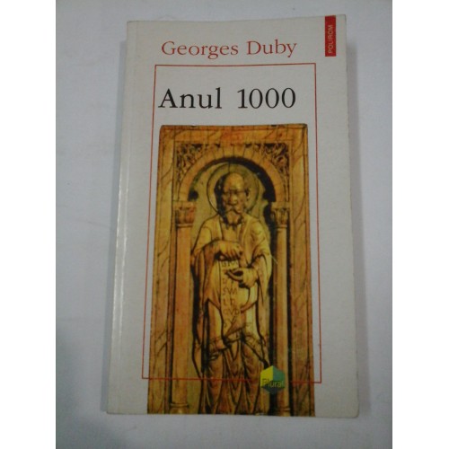 ANUL 1000 - Georges Duby ANUL 1000 - Georges Duby